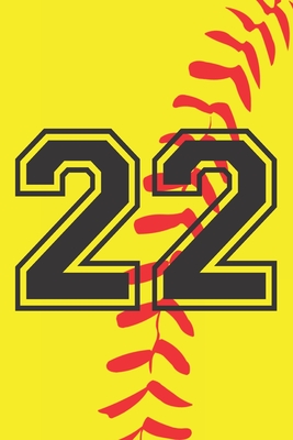 22 Journal: A Softball Jersey Number #22 Twenty Two Notebook For Writing And Notes: Great Personalized Gift For All Players, Coaches, And Fans (Yellow Red Black Ball Print) - 401books