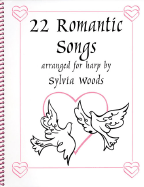 22 Romantic Songs for the Harp - Woods, Sylvia