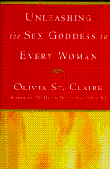 227 Ways to Unleash the Sex Goddess Within - St Claire, Olivia