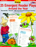 25 Emergent Reader Plays Around the Year