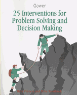 25 interventions for problem solving and decision making