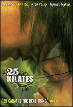 25 Kilates