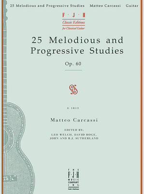 25 Melodious and Progressive Studies, Op. 60 - Carcassi, Matteo (Composer)