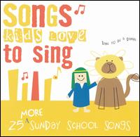 25 More Sunday School Songs Kids Love to Sing - Various Artists