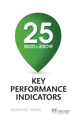 25 Need-To-Know Key Performance Indicators - Marr, Bernard