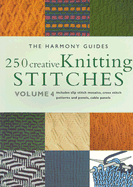 250 Creative Knitting Stitches: Volume 4 - Harmony Guide, and Harmonygde
