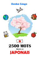 2500 Mots illustr?s en Japonais