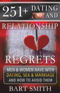 251+ Dating & Relationship Regrets Men & Women Have About Dating, Sex & Marriage