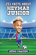 251 Facts About Neymar Junior: Facts, Trivia & Quiz For Die-Hard Neymar Fans