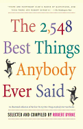 2548 Best Things Anybody Ever Said