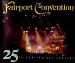 25th Anniversary Concert - Fairport Convention