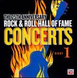25th Anniversary Rock & Roll Hall of Fame Concerts [Night 1]
