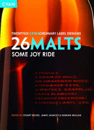 26 Malts Some Joy Ride - Jauncey, Jamie (Editor), and Delves, Stuart (Editor), and Mullan, Damian (Editor)