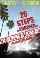 26 Steps to Succeed in Hollywood ... or Any Other Business