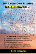 264 LetterOku Puzzles "ADSORBENT" Edition: Letter Sudoku Brain Health