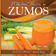 27 Recetas Fciles de Zumos - Di Geronimo, Karina, and Manzo, Leonardo