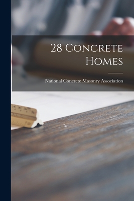 28 Concrete Homes - National Concrete Masonry Association (Creator)