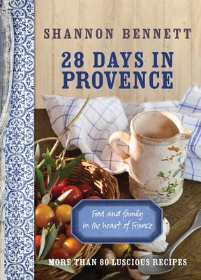 28 Days In Provence - Bennett, Shannon