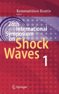 28th International Symposium on Shock Waves: Vol 1