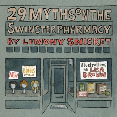 29 Myths on the Swinster Pharmacy - Snicket, Lemony