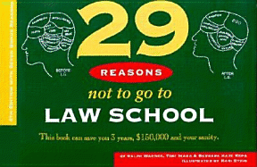 29 Reasons Not to Go to Law School