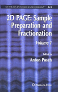 2D PAGE: Sample Preparation and Fractionation: Volume 1