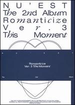 2nd Album 'Romanticize' [THIS MOMENT Version]