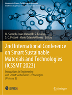 2nd International Conference on Smart Sustainable Materials and Technologies (Icssmt 2023): Innovations in Engineering and Smart Sustainable Technologies (Volume 2)