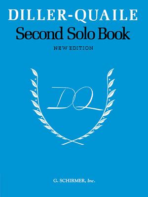 2nd Solo Book for Piano: Piano Solo - Diller, Angela (Composer), and Quaile, Elizabeth (Composer)