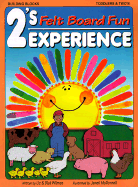 2's Experience - Felt Board Fun - Wilmes, Liz, and Wilmes, Dick