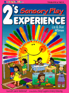 2's Experience - Sensory Play - Wilmes, Liz, and Wilmes, Dick