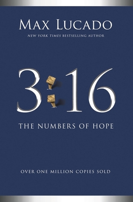 3:16: The Numbers of Hope - Lucado, Max
