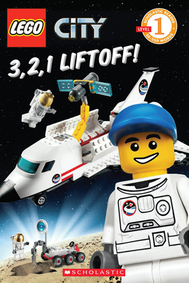 3, 2, 1, Liftoff! (Lego City: Level 1 Reader) - Sander, Sonia