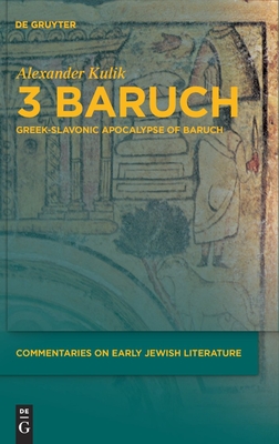 3 Baruch: Greek-Slavonic Apocalypse of Baruch - Kulik, Alexander