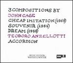 3 Compositions by John Cage: Cheap Imitation; Souvenir; Dream