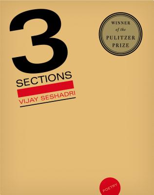 3 Sections: Poems - Seshadri, Vijay