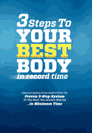 3 Steps to Your Best Body