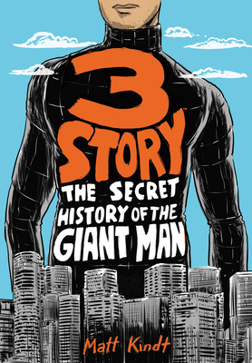 3 Story: The Secret History of the Giant Man (Expanded Edition) - 