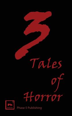 3 Tales of Horror - McQuiston, Rick, and Gentile, K R, and Delguercio, Christopher L