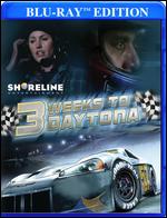 3 Weeks to Daytona [Blu-Ray] - Bret Stern
