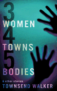 3 Women 4 Towns 5 Bodies