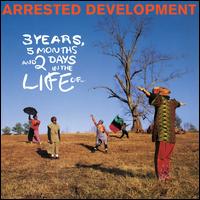 3 Years, 5 Months & 2 Days in the Life Of...[LP] - Arrested Development