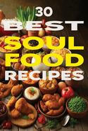30 Best Soul Food Recipes