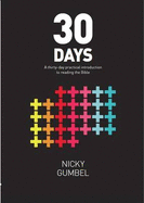 30 Days: A thirty-day practical introduction to reading the Bible - Gumbel, Nicky