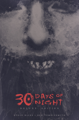30 Days of Night Deluxe Edition: Book One - Niles, Steve