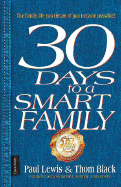 30 Days to a Smart Family - Lewis, Paul, Professor, and Black, Thom