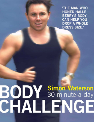 30-Minute-a-Day Body Challenge - Waterson, Simon