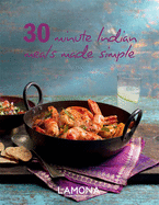 30 Minute Indian Meals Made Simple