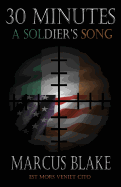 30 Minutes: A Soldier's Song - Book 3