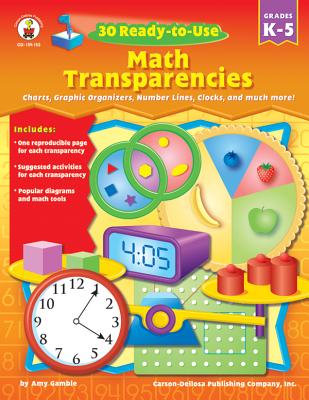 30 Ready-To-Use Math Transparencies, Grades K - 5 - Gamble, Amy